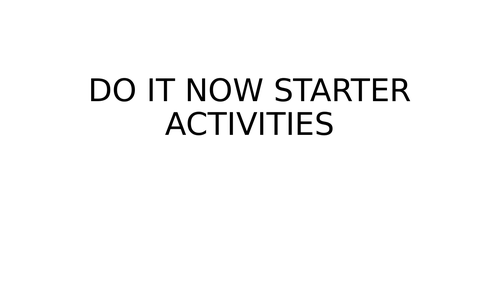 Do it now starter activities ideas and templates KS3 only GEOGRAPHY