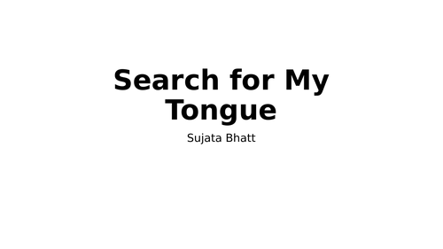 Search for My Tongue - Sujata Bhatt