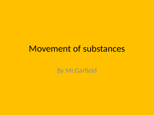 Y7 Movement of substances in Cells