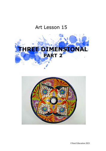 Art Lesson 15. Three Dimensional Art. Part 2. Key Stage 3