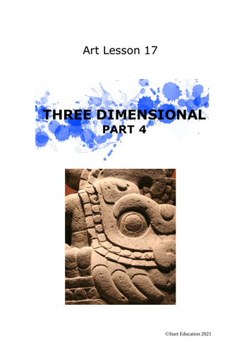 Art Lesson 17. Three Dimensional Art. Part 4. Key Stage 3