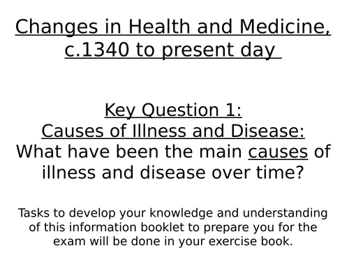 WJEC GCSE Unit 3 Development of Health and Medicine, c.1340 to Present KQ1: Causes