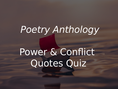 Poetry Anthology Power & Conflict Quotes Quiz GCSE English Literature