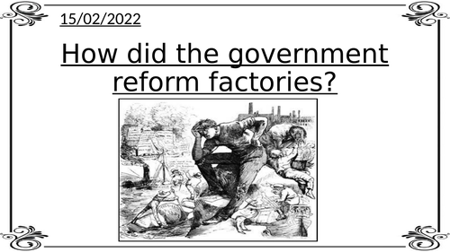 How did the government reform factories?
