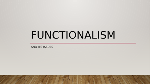 Functionalism: issues