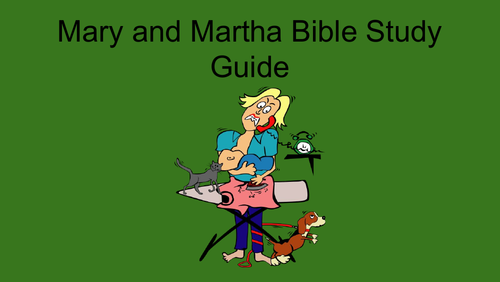 Mary and Martha Bible Study Guide