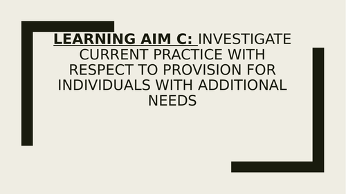BTEC LEVEL 3 H&SC UNIT 12: SUPPORTING INDIVIDUALS WITH ADDITIONAL NEEDS **FULL RESOURCES**