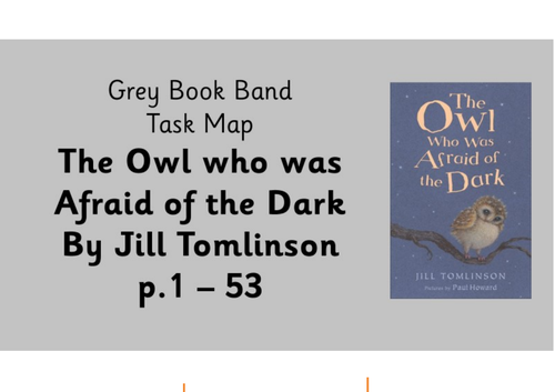 The Owl who was Afraid of the Dark by Jill Tomlinson - Task Maps