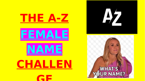 Fun starter: FIRST NAMES A-Z Challenge!