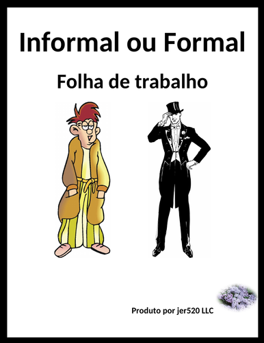 Informal ou Formal (Familiar vs Formal in Portuguese) Worksheet 1
