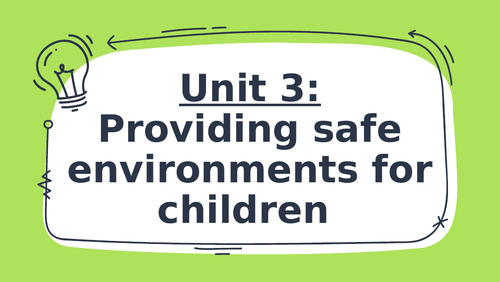 Providing a safe environment for children LO1 & 2