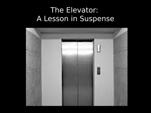 The Elevator - Suspense Lesson PowerPoint