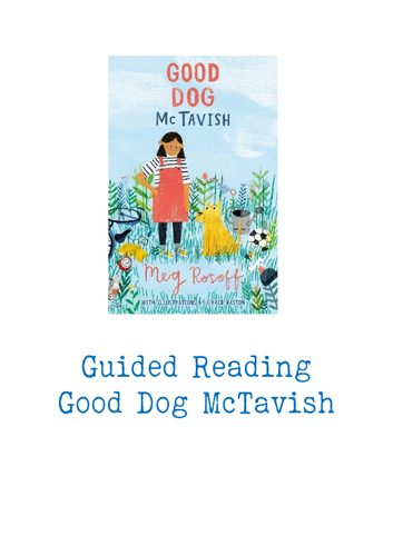 Good Dog McTavish Guided Reading Pack (15 sessions!)