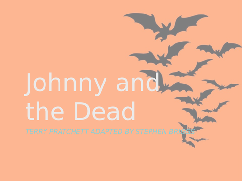 Johnny and the Dead Drama SOW