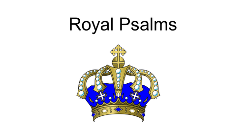 Messianic/Royal Psalms