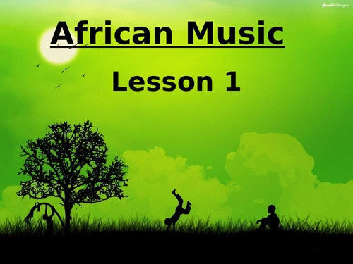 Powerpoints x4 for Year 7 Music - Elements/African music/Calypso/Classroom orchestra