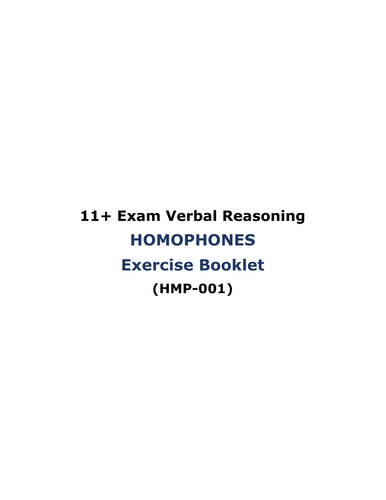11+ Exam Verbal Reasoning – HOMOPHONES Exercise Booklet  with Answers (HMP-001)