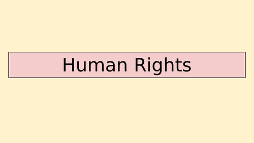 Sociology A-Level- Crime & Deviance - Human Rights