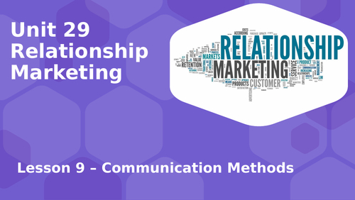 Btec Level 3 Unit 29 Relationship Marketing - Communication Channels