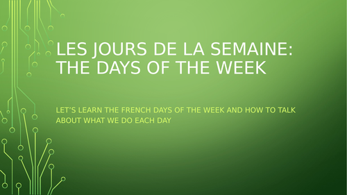Beginners French- days of the week PowerPoint