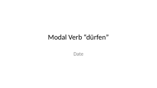 Stimmt 1 Modal verb dürfen