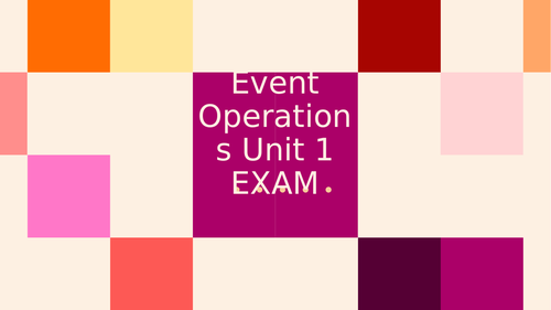 Event Operations - Unit 1 Exam