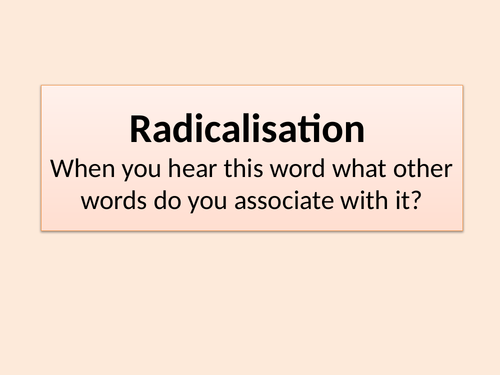 What is Radicalisation? Form time activity or PSHE lesson