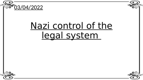 Nazi Control of the Legal System and Church- Edexcel Weimar and Nazi Germany GCSE