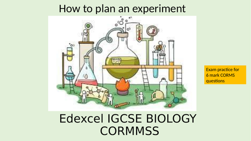 Edexcel IGCSE Biology CORMS - How to Plan an experiment