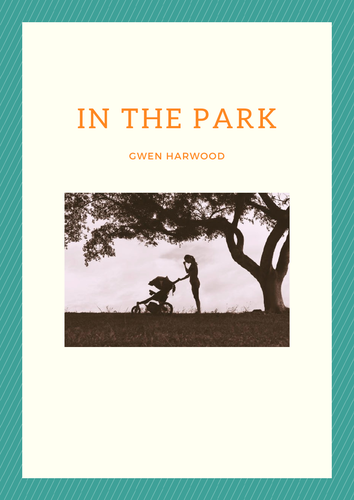 In the Park by Gwen Harwood Activity Bundle