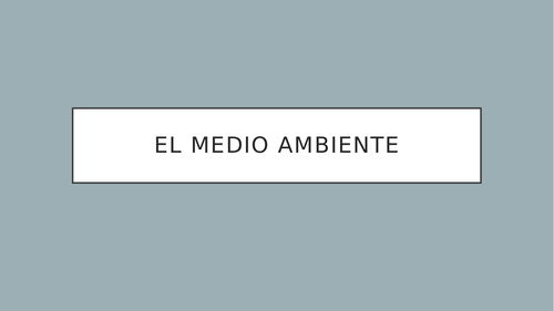 El Medio Ambiente