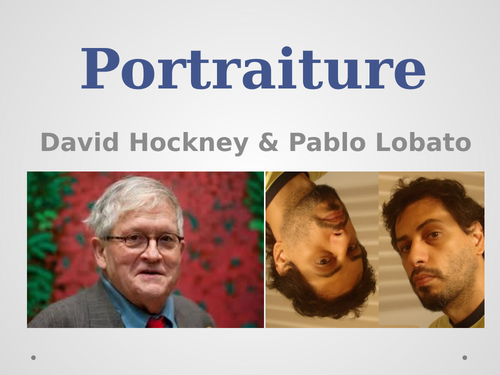Pablo Lobato & David Hockney - Portraiture - Term SOW