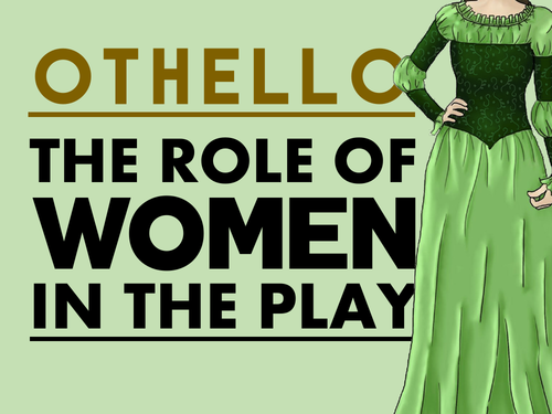 Othello: Women & Femininity