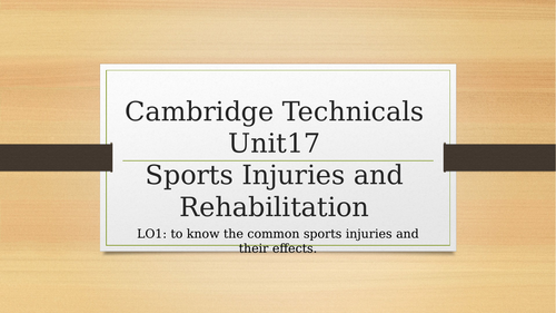 CTEC Sport & Physical Activity- Unit 17- Sports Injuries & Rehabilitation ENTIRE UNIT