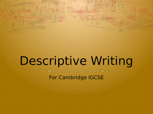 descriptive-writing-powerpoint-for-igcse-teaching-resources