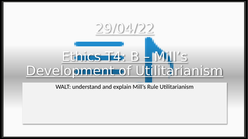 Eduqas AS Ethics Theme Four. Utilitarianism