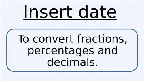 Converting Fractions, Percentages & Decimals KS2