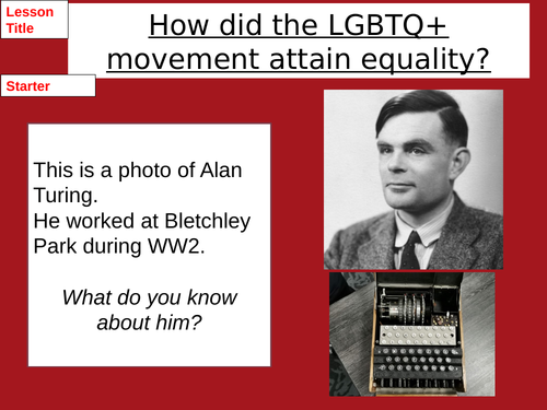 British History the fight for LGBTQ+ rights and equality. Year 9 History lesson.