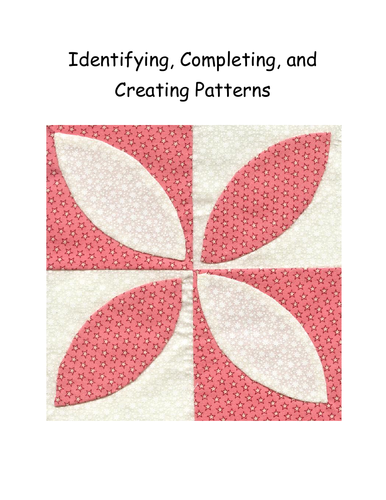 Identifying, Completing, and Creating Patterns