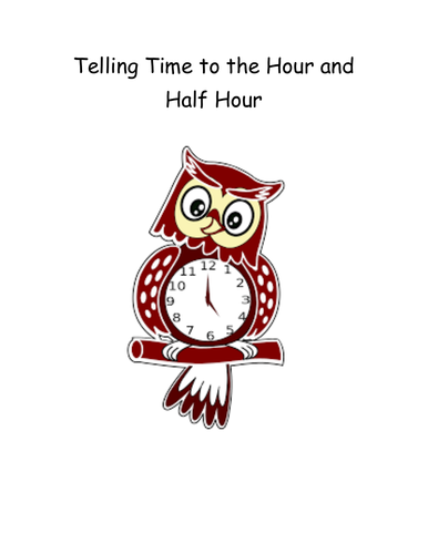 Telling Time to the Hour and Half Hour