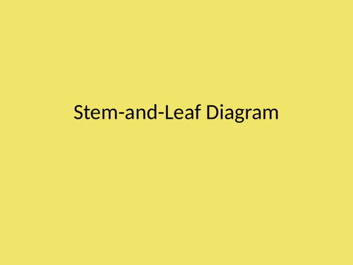 Stem-and-Leaf Diagrams - lower ability