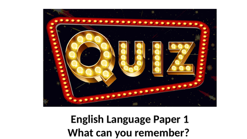 LAST MINUTE AQA ENGLISH LANGUAGE PAPER 1 REVISION QUIZ 2022