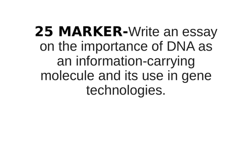 DNA and Gene Technologies 25 mark Essay