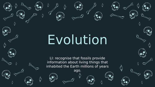 Year 6 Science Evolution: Lesson 5 - Fossils