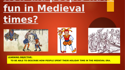 fun in Medieval times - KS3 standalone lesson