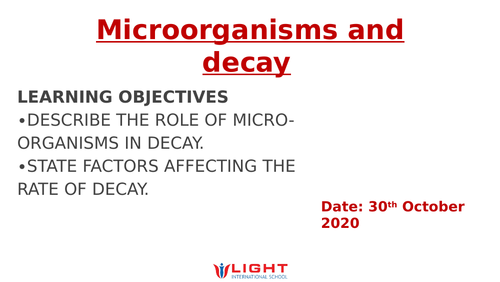 Microorganisms and decay