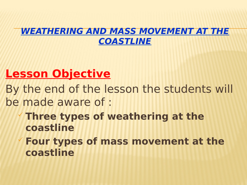 Weathering and Mass Movement at the coastline