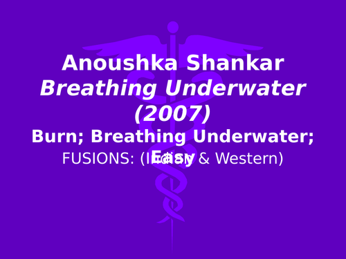 Edexcel A Level Music: Anoushka Shankar Breathing Underwater