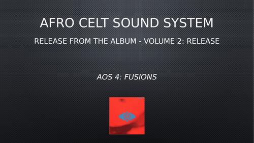 Edexcel GCSE Music: Afro Celt Sound System