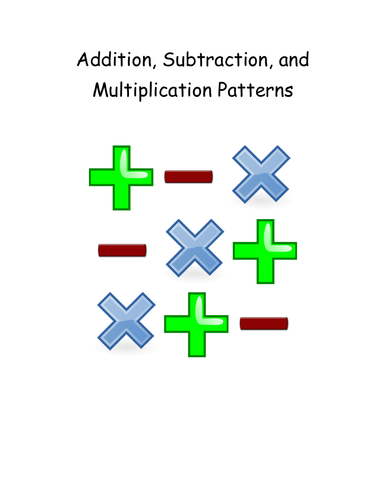 Addition, Subtraction, and Multiplication Patterns